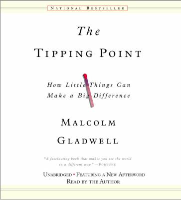 The tipping point : how little things can make a big difference