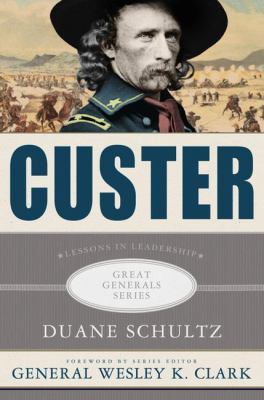 Custer : lessons in leadership