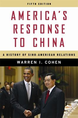 America's response to China : a history of Sino-American relations