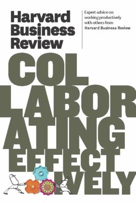 Harvard Business Review on collaborating effectively.
