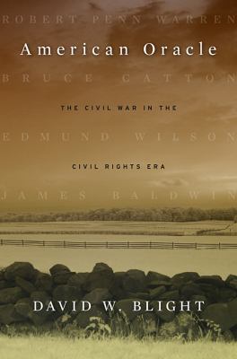 American oracle : the Civil War in the civil rights era