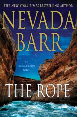 The rope : [an Anna Pigeon novel]