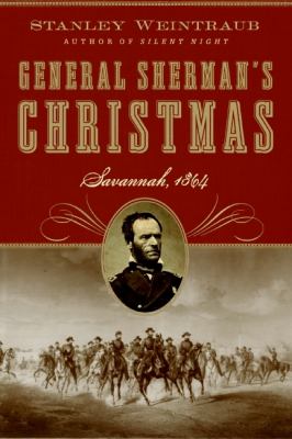 General Sherman's Christmas : Savannah, 1864