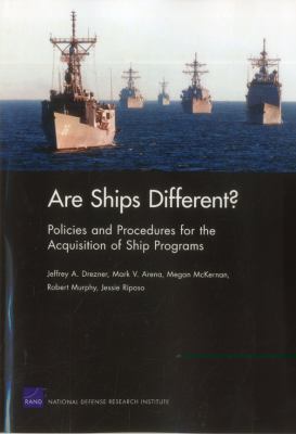 Are ships different? : policies and procedures for the acquisition of ship programs