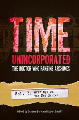Time unincorporated : the Doctor Who fanzine archives.