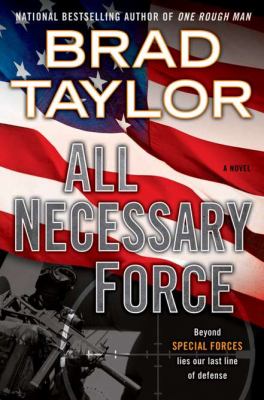 All necessary force : a Pike Logan thriller. [2] /