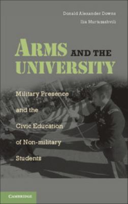 Arms and the university : military presence and the civic education of non-military students