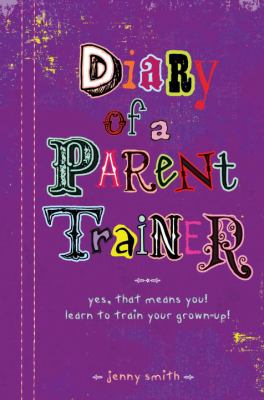 Diary of a parent trainer