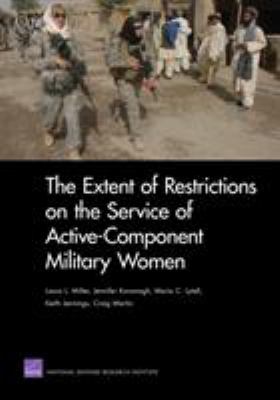 The extent of restrictions on the service of active-component military women
