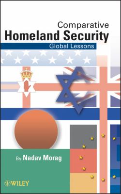 Comparative homeland security : global lessons