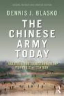 The Chinese Army today : tradition and transformation for the 21st century