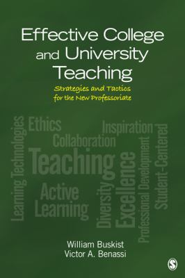 Effective college and university teaching : strategies and tactics for the new professoriate