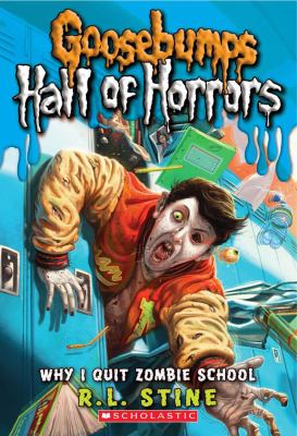 Goosebumps : Hall of Horrors : why I quit zombie school