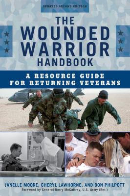 The wounded warrior handbook : a resource guide for returning veterans