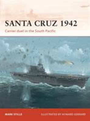 Santa Cruz 1942 : carrier duel in the South Pacific