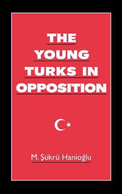 The Young Turks in opposition