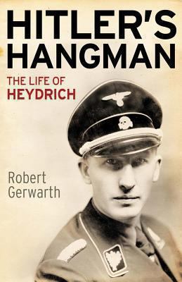 Hitler's hangman : the life of Heydrich