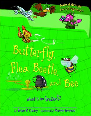 Butterfly, flea, beetle, and bee : what is an insect?