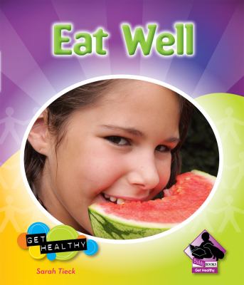 Eat well