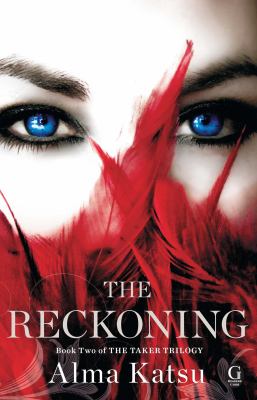 The reckoning : book 2 of the taker trilogy