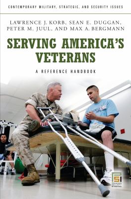 Serving America's veterans : a reference handbook