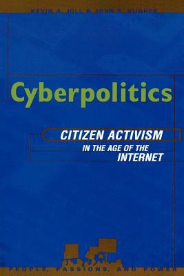 Cyberpolitics : citizen activism in the age of the Internet