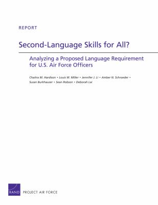 Second-language skills for all? : analyzing a proposed language requirement for U.S. Air Force officers