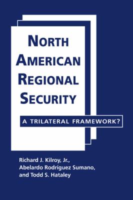 North American regional security : a trilateral framework?