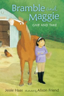 Bramble and Maggie : give and take