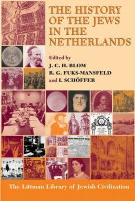 The history of the Jews in the Netherlands