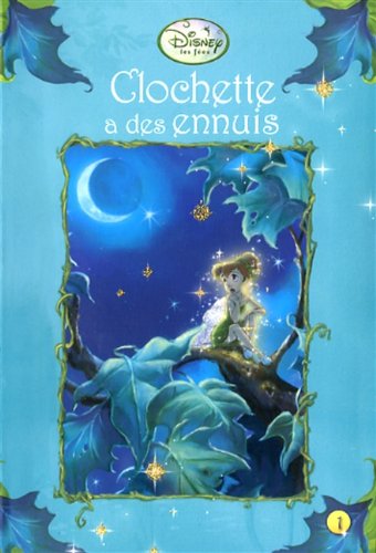 Clochette a des ennuis = the Trouble with Tink