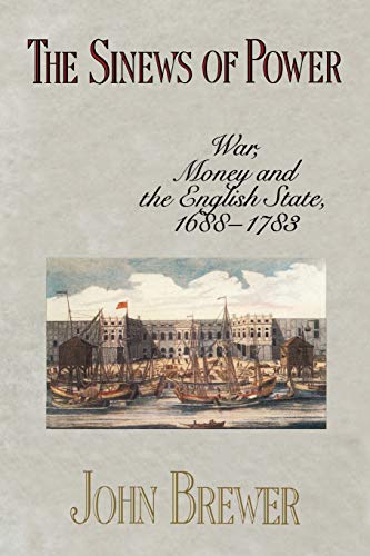 The sinews of power : war, money, and the English state, 1688-1783