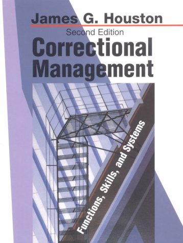 Correctional management : functions, skills, and systems