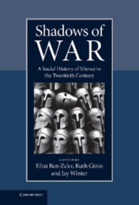 Shadows of war : a social history of silence in the twentieth century