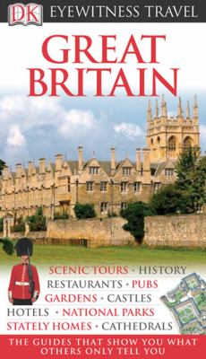 Great Britain : [DK Eyewitness travel guide]