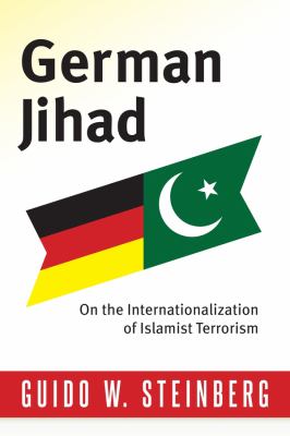 German jihad : on the internationalization of Islamist terrorism