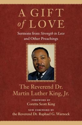 A gift of love : sermons from Strength to love and other preachings