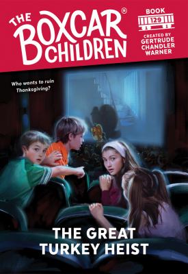 The great turkey heist. # 129] / [Boxcar children ;