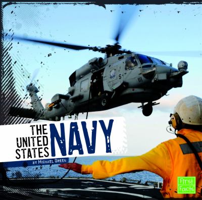 The United States Navy. [first facts] /