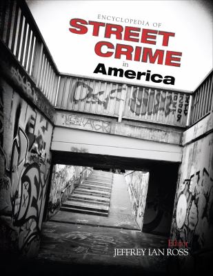 Encyclopedia of street crime in America