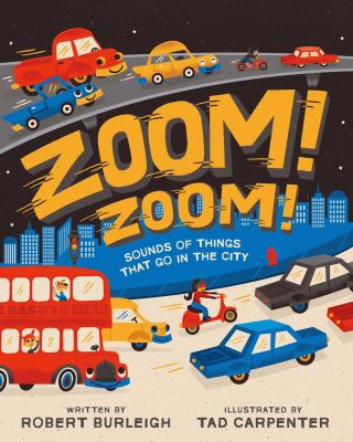 Zoom, zoom! : sounds of things that go in the city