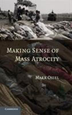 Making sense of mass atrocity