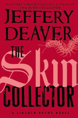 The skin collector. bk. 11] / [Lincoln Rhyme ;