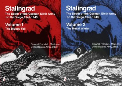 Stalingrad : the death of the German Sixth Army on the Volga, 1942-1943