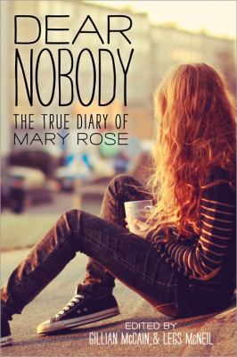 Dear Nobody : the true story of Mary Rose