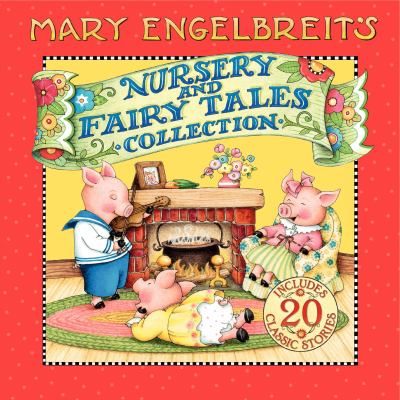 Mary Engelbreit's Nursery and fairy tales collection.