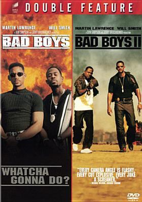 Bad boys & Bad boys II