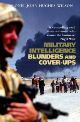 Military intelligence blunders and cover-ups