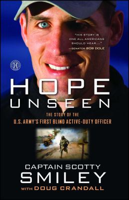 Hope unseen : the story of the U.S. Army's first blind active-duty officer