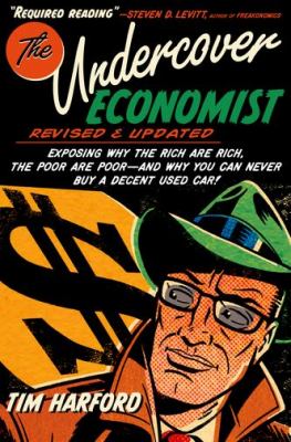 The undercover economist : [revised and updated]